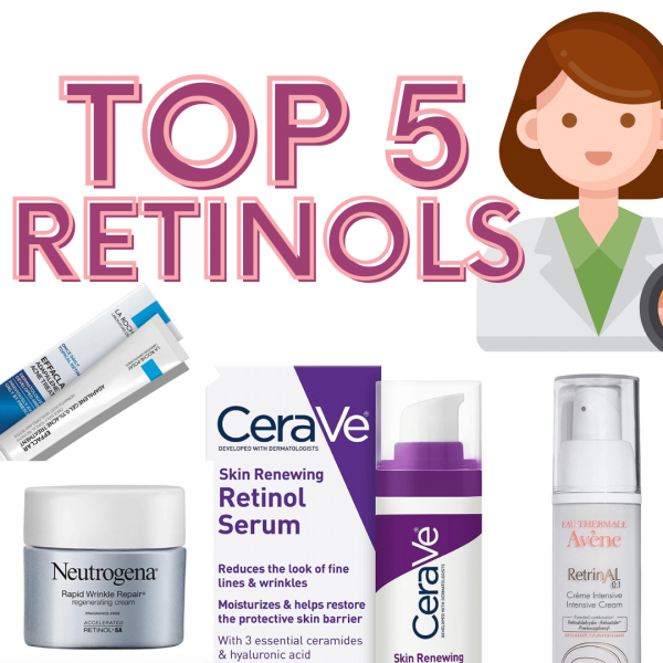 The Top 5 Retinol for Hyperpigmentation & Anti-Aging According To A Dermatologist